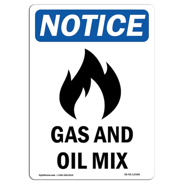 Signmission OSHA Notice Sign, 24" Height, Rigid Plastic, Gas And Oil Mix Sign With Symbol, Portrait OS-NS-P-1824-V-12988 - main
